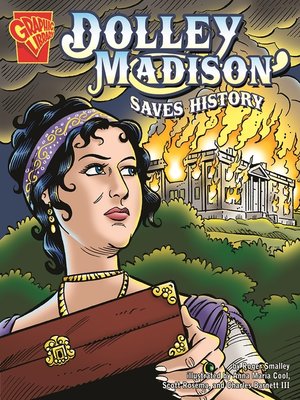 cover image of Dolley Madison Saves History